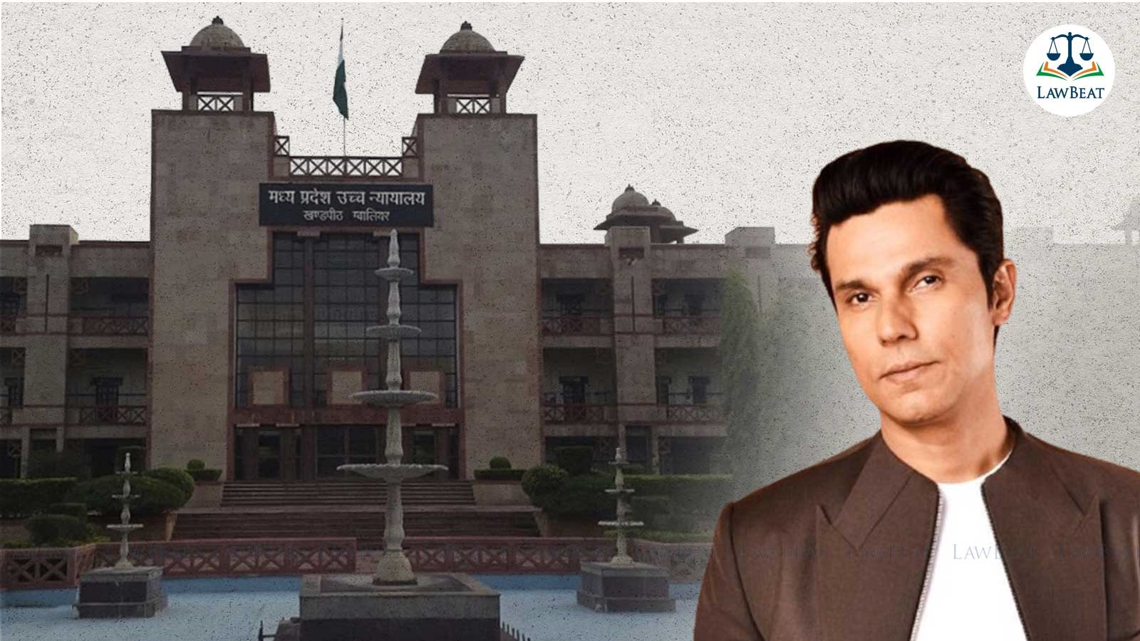 MP HC Upholds Show Cause Notice Issued To Actor Randeep Hooda For Alleged Illegal Construction MP HC Upholds Show Cause Notice Issued To Actor Randeep Hooda For Alleged Illegal Construction